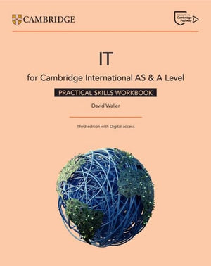 Front Cover Of Cambridge International AS & A Level IT Practical Skills Workbook with Digital Access (2 Years) 3rd Edition