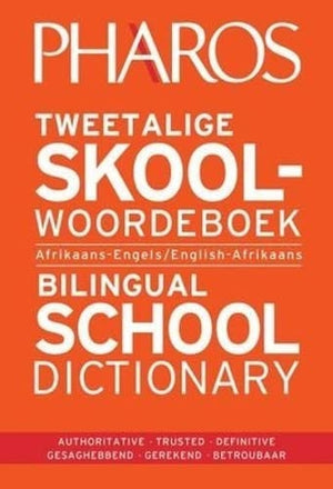 Front Cover Of Pharos Tweetalige Skoolwoordeboek / Bilingual School Dictionary (Afrikaans-Engels/English-Afrikaans, Paperback)
