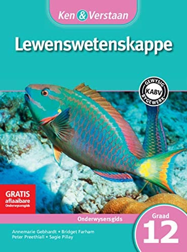 Front Cover Of Ken & Verstaan Lewenswetenskappe Onderwysersgids Graad 12
