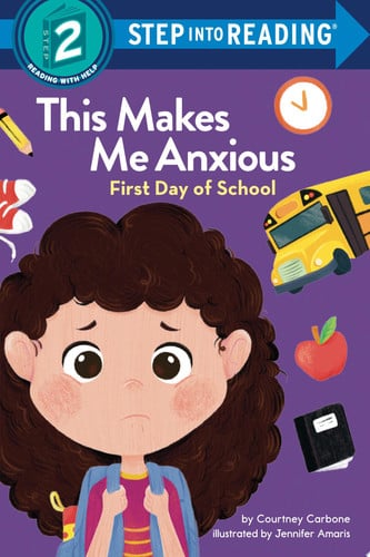 Front Cover Of This Makes Me Anxious: First Day of Sch