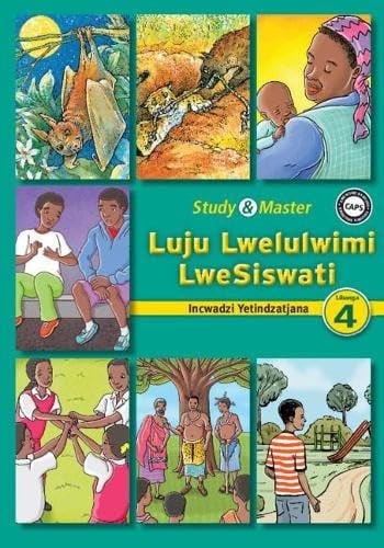 Front Cover Of Study & Master Luju Lwelulwimi LweSiswati Incwadzi Yetindzatjana Libanga lesi-4