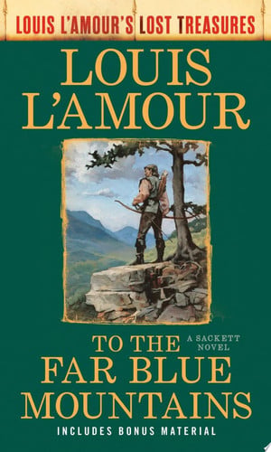 Front Cover Of To the Far Blue Mountains(Louis L'Amour