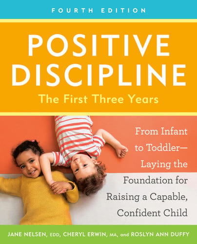 Front Cover Of Positive Discipline: First Three Years, Fourth Edition