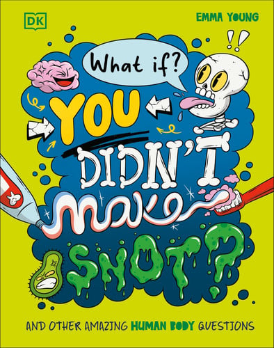 Front Cover Of What If You Didnt Make Snot
