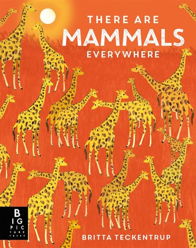 Front Cover Of There Are Mammals Everywhere Hb