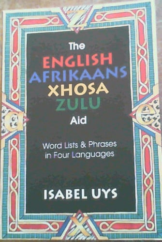 Front Cover Of English-Afrikaans-Xhosa-Zulu Aid, The