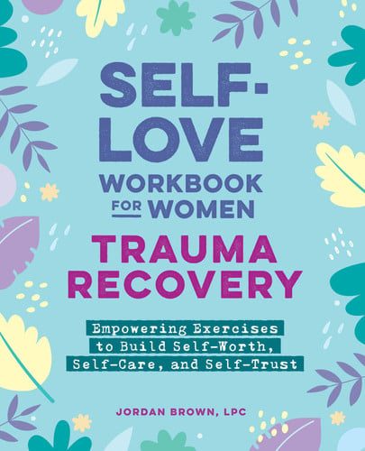 Front Cover Of Self-Love Workbook for Women Trauma Recovery