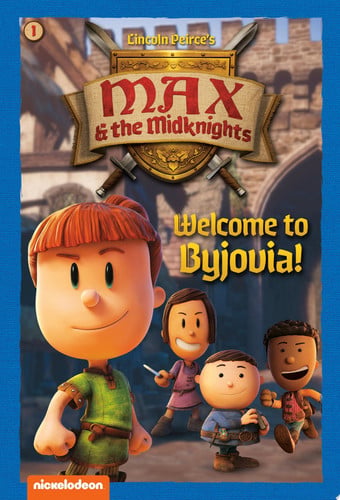 Front Cover Of Max & the Midknights 01: Welcome to Byjo