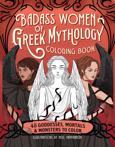 Front Cover Of Badass Women of Greek Mythology Coloring Book