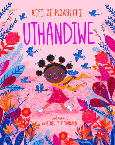 Front Cover Of Uthandiwe (You Are Loved)