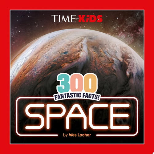 Front Cover Of TIME for Kids:300 Fantastic Facts:Space