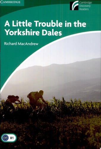 Front Cover Of A Little Trouble in the Yorkshire Dales Level 3 Lower Intermediate