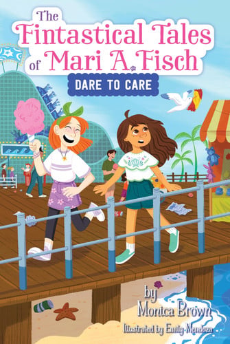 Front Cover Of Fintastical Tales Of Mari A Fisch 02 Dare To Care