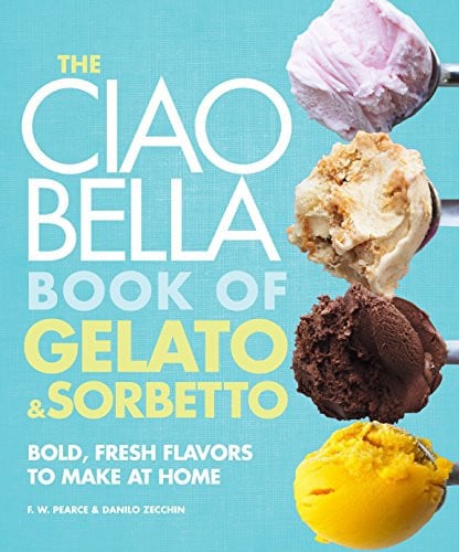 Front Cover Of Ciao Bella Book of Gelato and Sorbetto