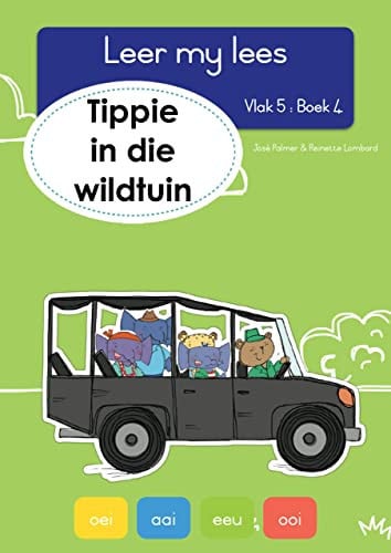 Front Cover Of Leer my lees (Vlak5) 4: Tippie en die wildtuin