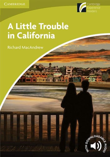 Front Cover Of A Little Trouble in California Level Starter Beginner