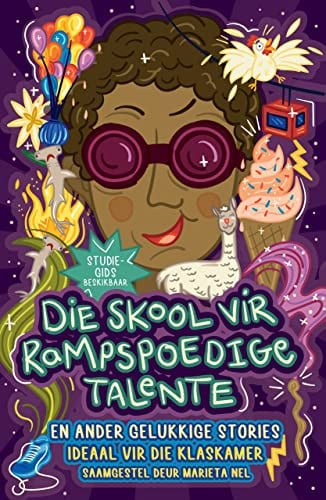 Front Cover Of Die skool van rampspoedige talente en ander gelukk