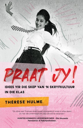 Front Cover Of Praat jy! Skep 'n kreatiewe skryfkultuur in die kl