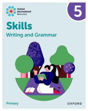 Front Cover Of Oxford International Resources: Writing and Grammar Skills: Practice Book 5