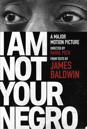Front Cover Of I Am Not Your Negro