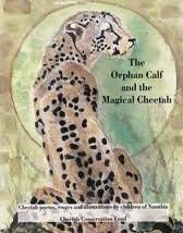 Front Cover Of The Orphan Calf And The Magical Cheetah
