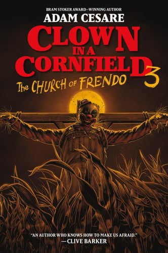 Front Cover Of Clown In A Cornfield 03 Church Of Frendo