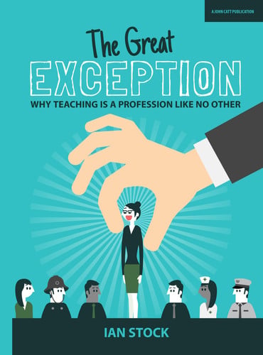 Front Cover Of The Great Exception: Why Teaching
