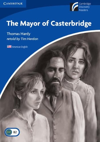 Front Cover Of The Mayor of Casterbridge Level 5 Upper intermediate American English