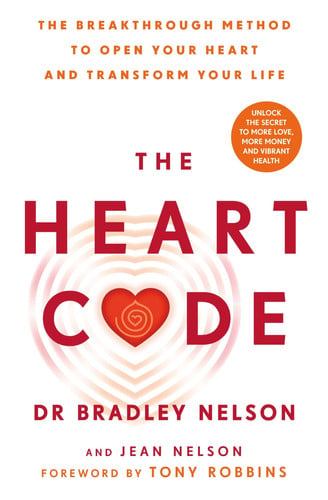 Front Cover Of Heart Code: The Breakthrough Method to Open Your Heart