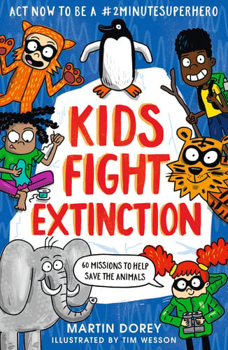Front Cover Of Kids Fight Extinction: How To Be A #2Min