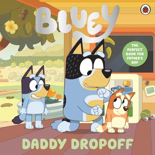 Front Cover Of Bluey: Daddy Dropoff