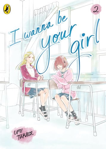 Front Cover Of I Wanna Be Your Girl 02 Graphic Novel