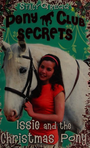 Front Cover Of Pony Club Secrets Christmas Special Issi