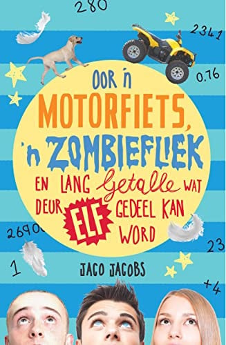Front Cover Of Oor 'n motorfiets, 'n zombiefliek en lang getalle