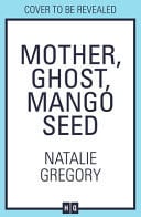 Front Cover Of Mother Ghost Mango Seed Tpb