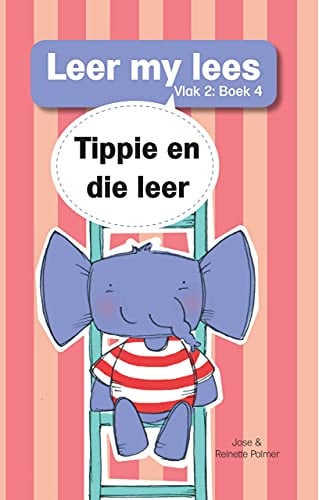 Front Cover Of Leer my lees (Vlak2) 4: Tippie en die leer