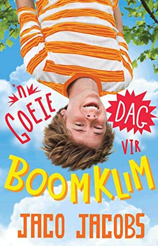 Front Cover Of Goeie dag vir boomklim, 'n