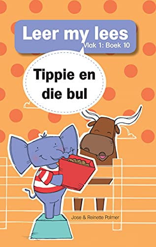 Front Cover Of Leer my lees (Vlak1)10: Tippie en die bul
