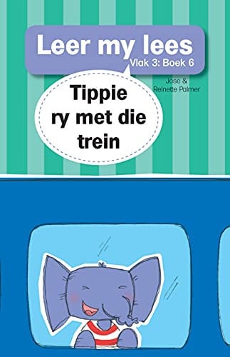 Front Cover Of Leer my lees (Vlak3) 6: Tippie ry met die trein