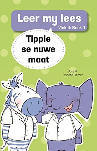 Front Cover Of Leer my lees (Vlak4) 1: Tippie se nuwe maat