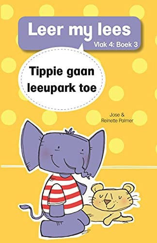 Front Cover Of Leer my lees (Vlak4) 3: Tippie gaan leeupark toe