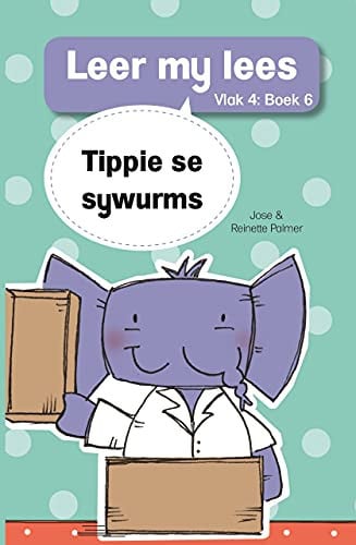 Front Cover Of Leer my lees (Vlak4) 6: Tippie se sywurms