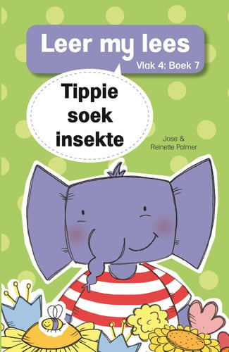 Front Cover Of Leer my lees (Vlak4) 7: Tippie soek insekte