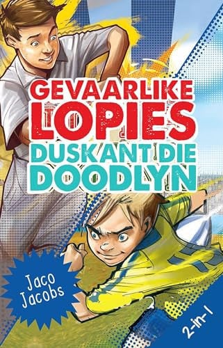 Front Cover Of Gevaarlike lopies/Duskant die doodlyn 2-in-1