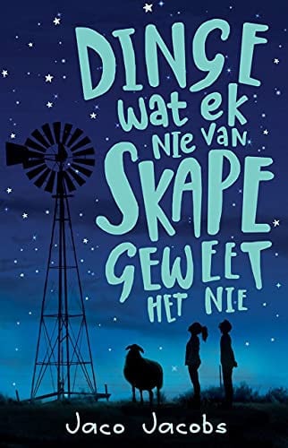 Front Cover Of Dinge wat ek nie van skape geweet het nie