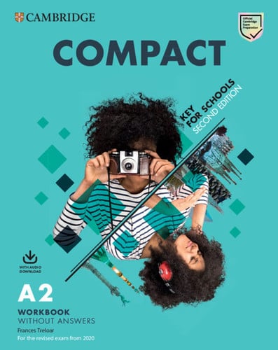 Front Cover Of Compact Key for Schools Student's Book without Answers with Online Practice and Workbook without Answers with Audio Download