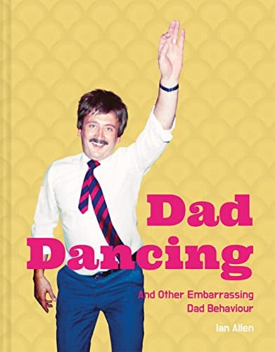 Front Cover Of Dad Dancing (Revised)