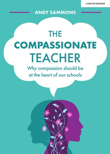 Front Cover Of The Compassionate Teacher: Why Self-Care Should