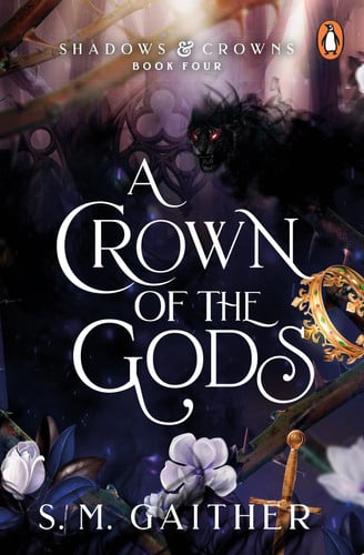Front Cover Of Shadows & Crowns 04: Crown of Gods PBO