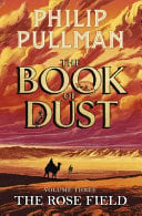 Front Cover Of Book of Dust 03: Rose Field Collectors Ed